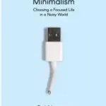 كتاب رمان انگلیسی مینیمالیسم دیجیتال Digital Minimalism