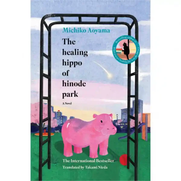 كتاب رمان انگليسی The Healing Hippo of Hinode Park
